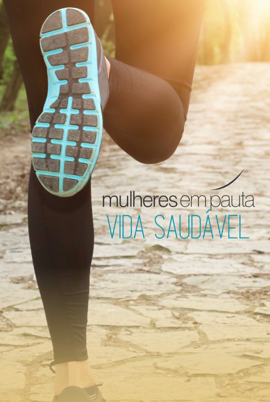 Mulheres em pauta - Vida Saudável